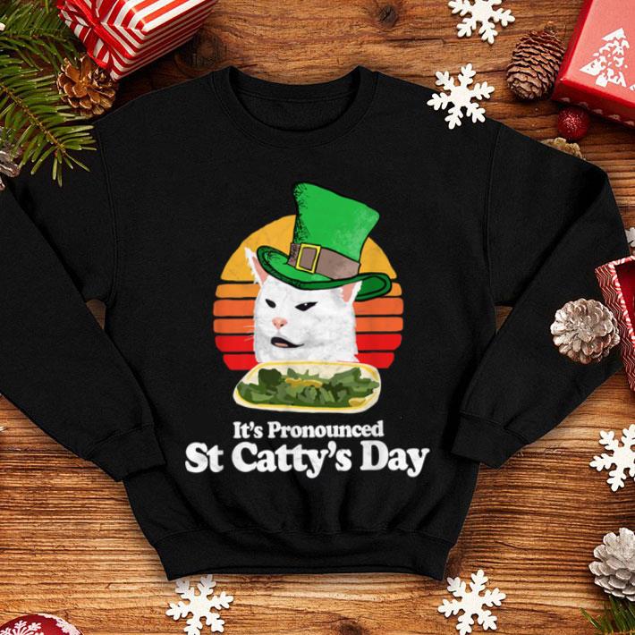 Beautiful St Cattys Funny Arguing Cat Meme St Patricks Day Joke shirt 4 - Beautiful St Cattys Funny Arguing Cat Meme St Patricks Day Joke shirt