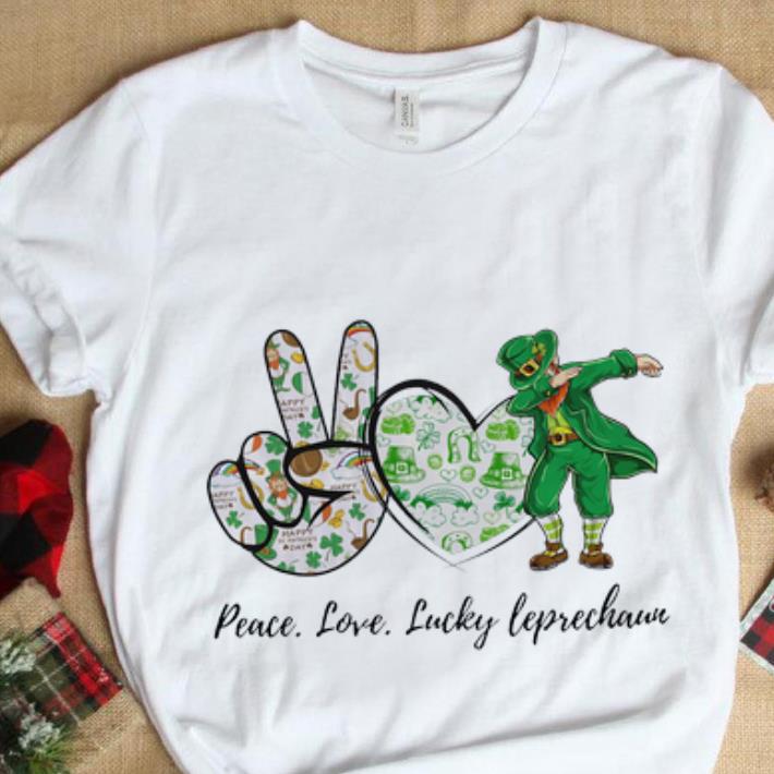 Great Peace Love Lucky Leprechaun shirt 1 - Great Peace Love Lucky Leprechaun shirt