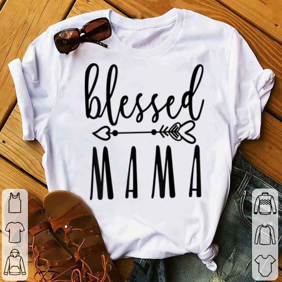 Official Blessed Mama Mom shirt Official Blessed Mama Mom shirt 4 - Official Blessed Mama Mom shirt