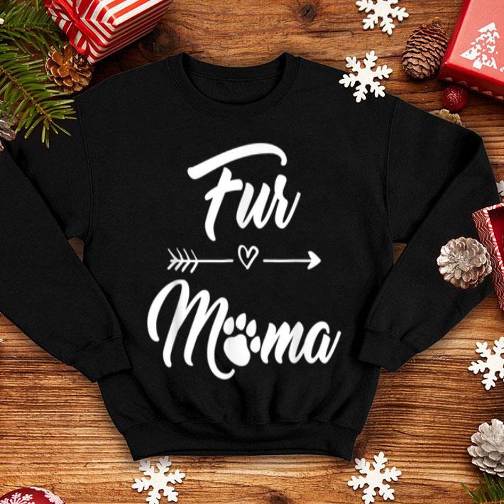 Official Fur Mama For Cat And Dog Moms With Paw Print shirt 4 - Official Fur Mama For Cat And Dog Moms With Paw Print shirt