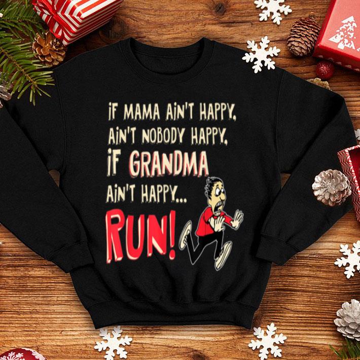 Official If Mama Ain t Happy Ain t Nobody Happy shirt 4 - Official If Mama Ain't Happy Ain't Nobody Happy shirt