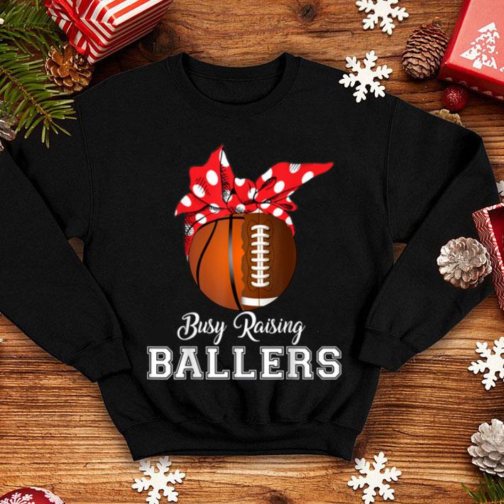 Original Basketball Football Busy Raising Ballers Mothers Day shirt 4 - Original Basketball Football Busy Raising Ballers Mothers Day shirt