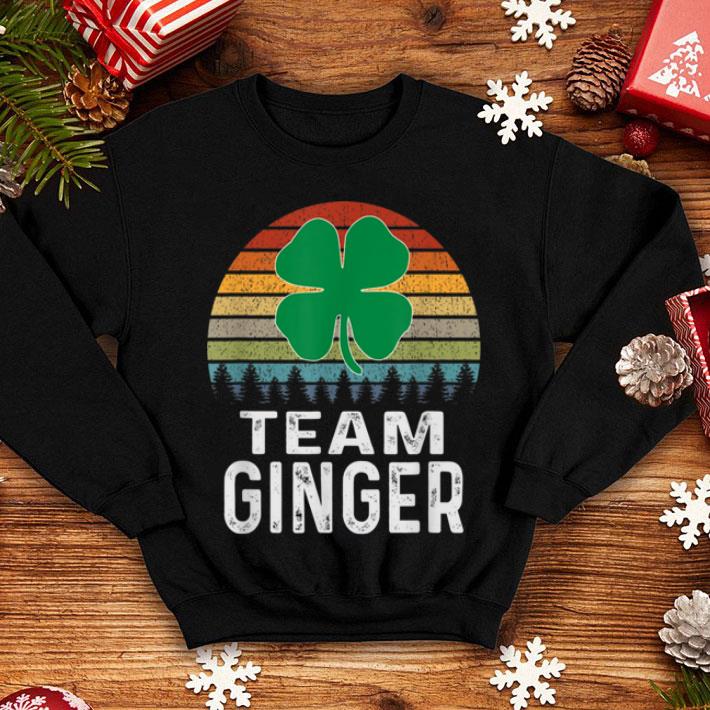 Original Ginger St Patricks Day Retro Team Ginger shirt 4 - Original Ginger St Patricks Day Retro Team Ginger shirt