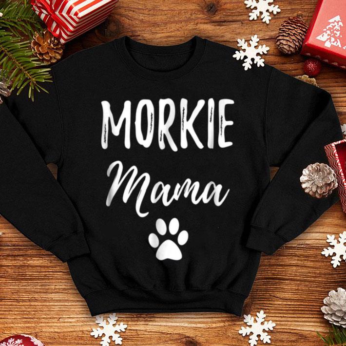 Original Morkie Mama For Morkie Dog Mom shirt Original Morkie Mama For Morkie Dog Mom shirt 4 - Original Morkie Mama For Morkie Dog Mom shirt