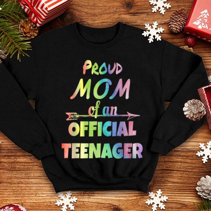 Original Proud Mom Of An Official Teenager 13th Birthday Party shirt 4 - Original Proud Mom Of An Official Teenager, 13th Birthday Party shirt