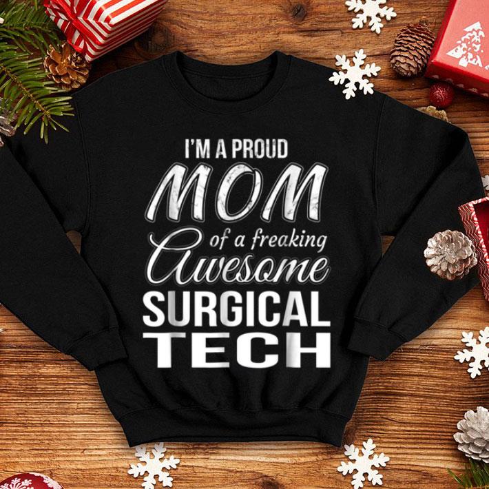 Original Proud Mom Of Surgical Tech Mother s Day Gift shirt 4 - Original Proud Mom Of Surgical Tech Mother's Day Gift shirt