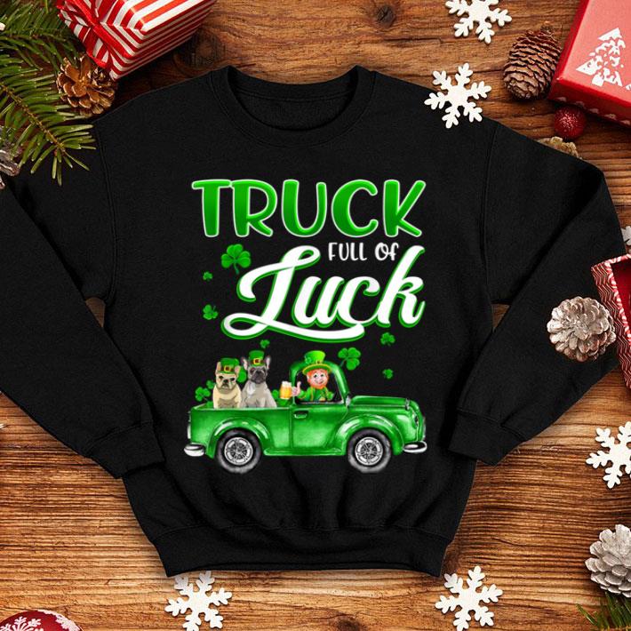 Premium Truck Full Of Luck Irish French Bulldog St Patrick s Day shirt 4 - Premium Truck Full Of Luck Irish French Bulldog St Patrick's Day shirt
