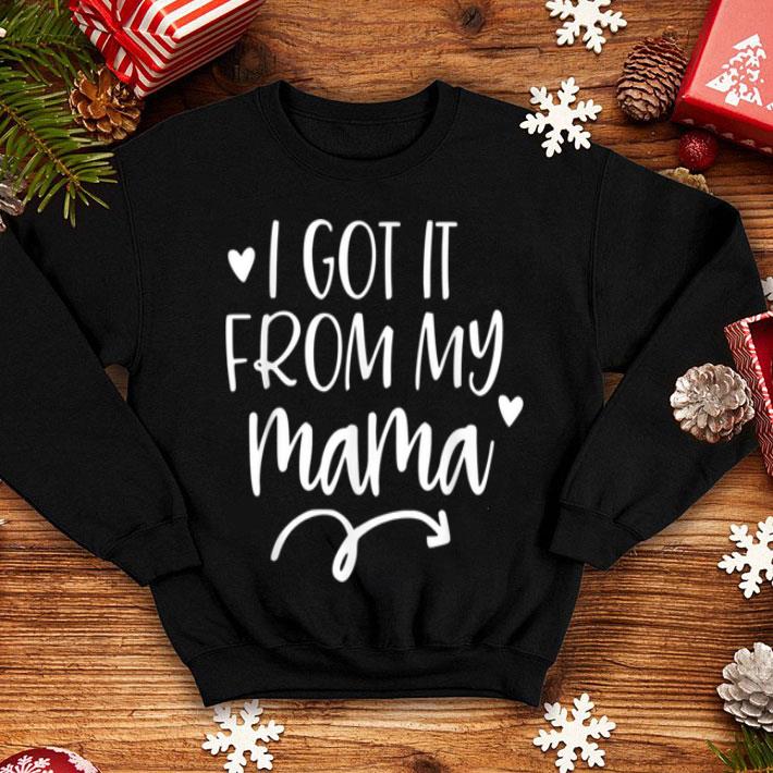 Pretty Awesome I Got It From My Mama Mother Daughter Matching shirt Pretty Awesome I Got It From My Mama Mother Daughter Matching shirt 4 - Pretty Awesome I Got It From My Mama Mother Daughter Matching shirt
