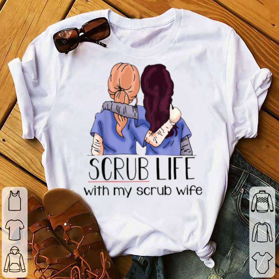 Top Scrub Life With My Scrub Wife Mother s Day shirt 4 - Top Scrub Life With My Scrub Wife - Mother's Day shirt