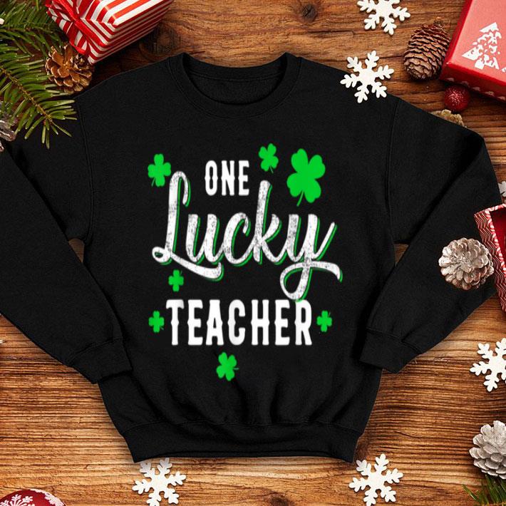 Top St Patricks Day One Lucky Teacher Shamrock shirt Top St Patricks Day One Lucky Teacher Shamrock shirt 4 - Top St Patricks Day One Lucky Teacher Shamrock shirt
