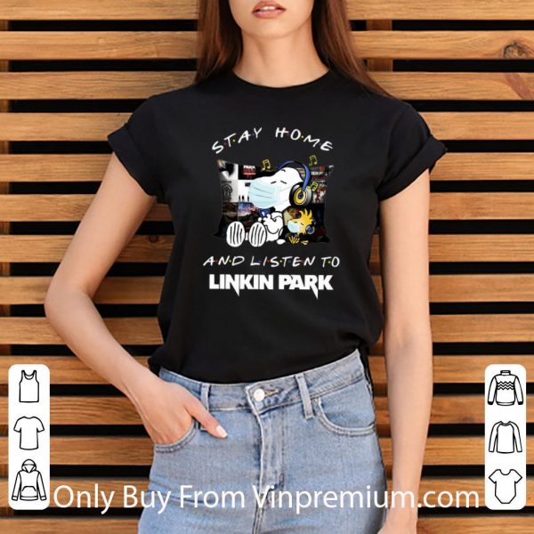 Awesome Snoopy And Woodstock Stay Home And Listen To Linkin Park shirt
