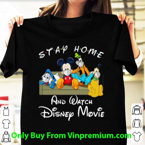 Official Stay Home And Watch Disney Movie shirt