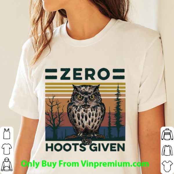Hot Vintage Owl Zero Hoots Given shirt