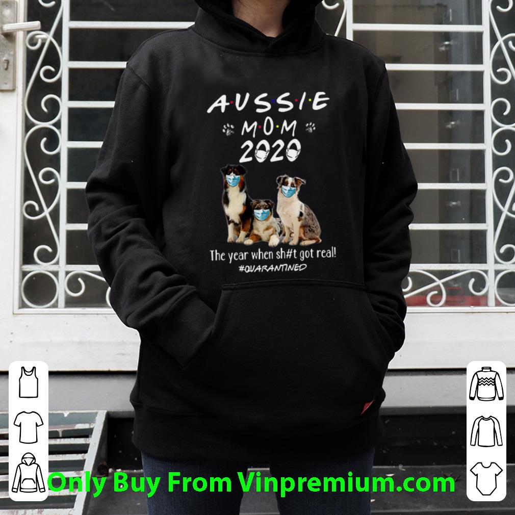2c744b79 great aussie mom 2020 dogs mask the year when shit got real quarantined shirt 4 - Great Aussie Mom 2020 Dogs Mask The Year When Shit Got Real #Quarantined shirt
