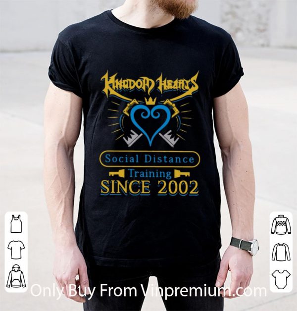 Hot Kingdom Heart Social Distance Training Since 2020 shirt