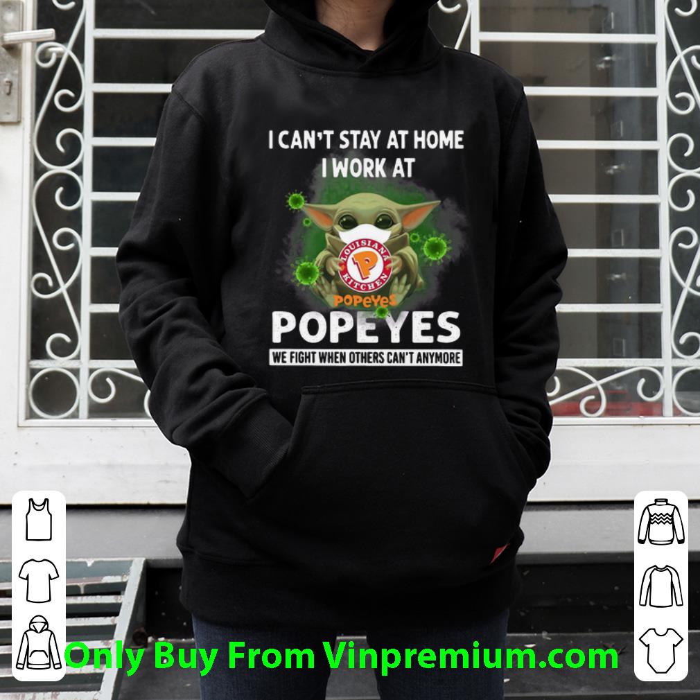 40257479 nice baby yoda i can t stay at home i work at popeyes coronavirus shirt 4 - Nice Baby Yoda I Can’t Stay At Home I Work At Popeyes Coronavirus shirt