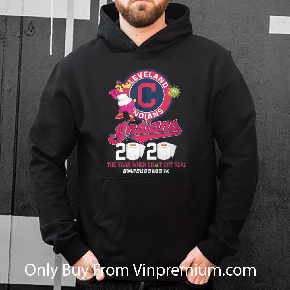 5196728e great cleveland indians 2020 the year when shit got real quarantined shirt 4 - Great Cleveland Indians 2020 The Year When Shit Got Real #Quarantined shirt