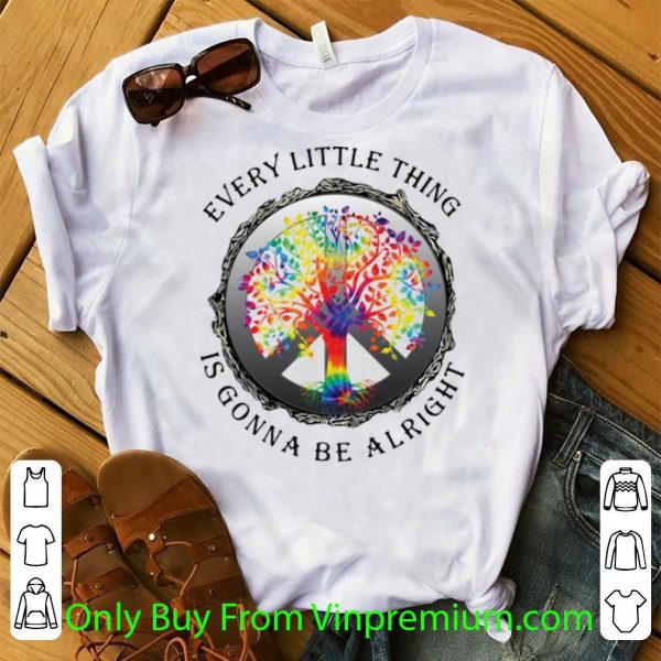 Awesome Hippie Tree Every Little Thing Is Gonna Be Alright shirt