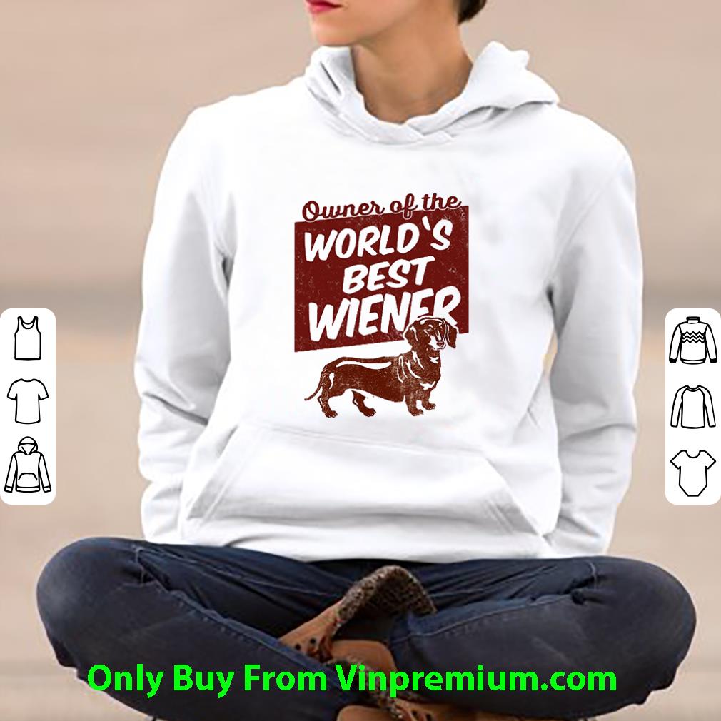 6564566a pretty owner of the world s best wiener dachshund shirt 4 - Pretty Owner Of The World’s Best Wiener Dachshund shirt