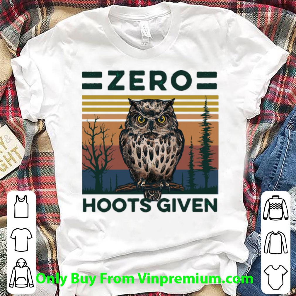 Hot Vintage Owl Zero Hoots Given shirt