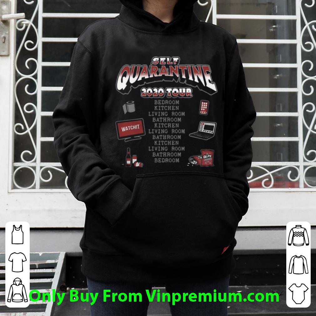 7207a23f official self quarantine 2020 tour from bedroom to bedroom shirt 4 - Official Self Quarantine 2020 Tour From Bedroom To Bedroom shirt