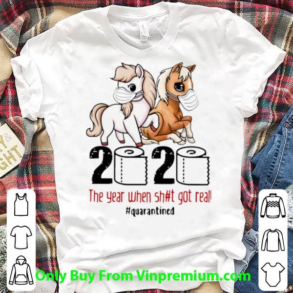 Official Horses Mask 2020 The Year When Shit Got Real Quarantined Covid-19 shirt
