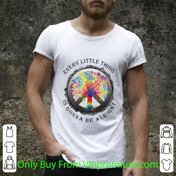 Awesome Hippie Tree Every Little Thing Is Gonna Be Alright shirt