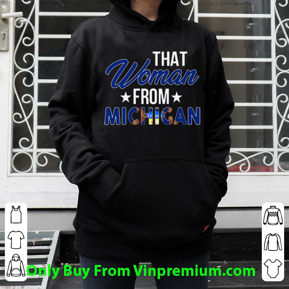 Hot That Woman From Michigan shirt 4 - Hot That Woman From Michigan shirt