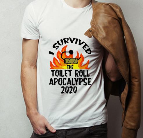 Official I Survived The Toilet Roll Apocalypse 2020 Toilet Paper shirt 4 - Official I Survived The Toilet Roll Apocalypse 2020 Toilet Paper shirt