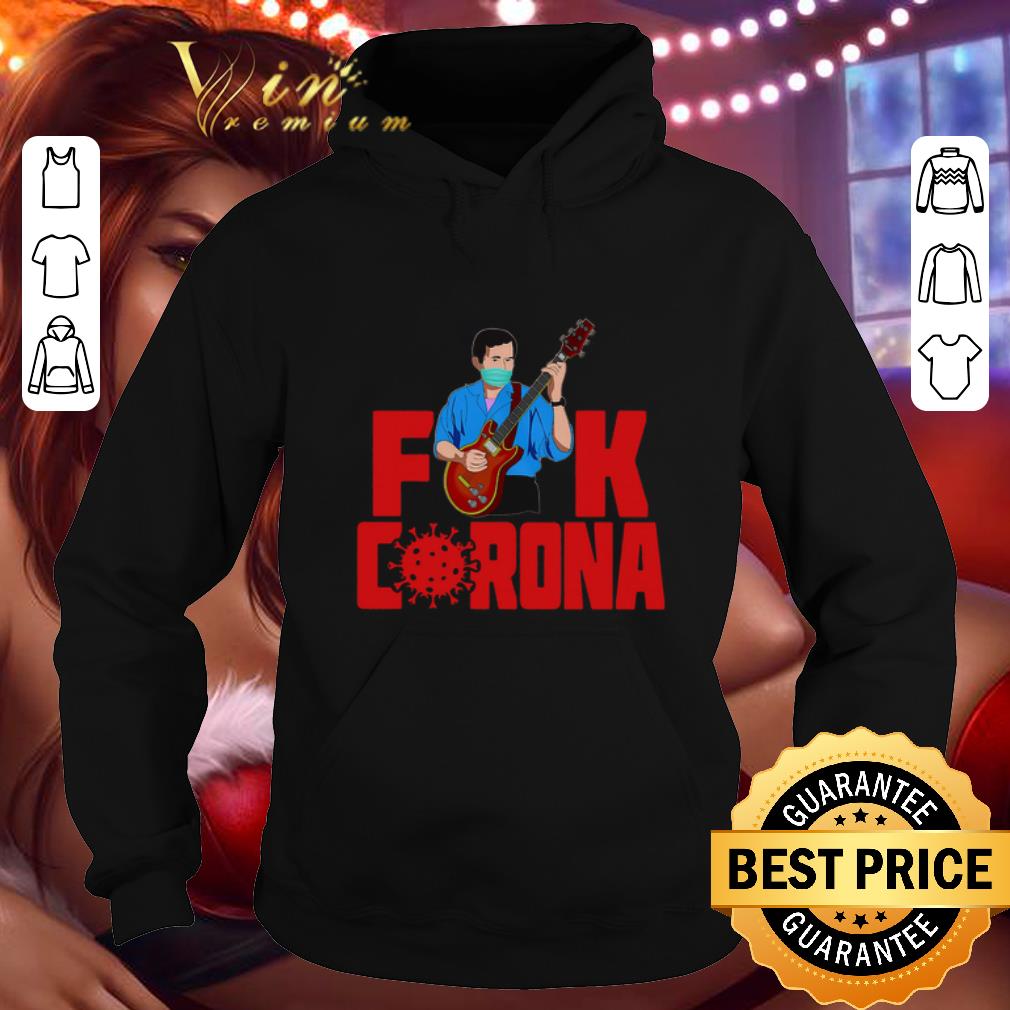Original Play Guitar Fuck Coronavirus shirt Original Play Guitar Fuck Coronavirus shirt 4 - Original Play Guitar Fuck Coronavirus shirt