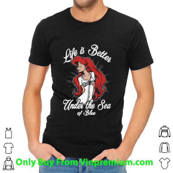 Top Los Angeles Dodgers Girls Life Is Better Under The Sea Of Blue shirt
