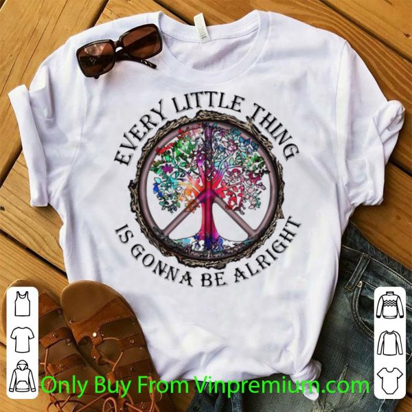 Nice Hippie Tree Every Little Thing Is Gonna Be Alright shirt