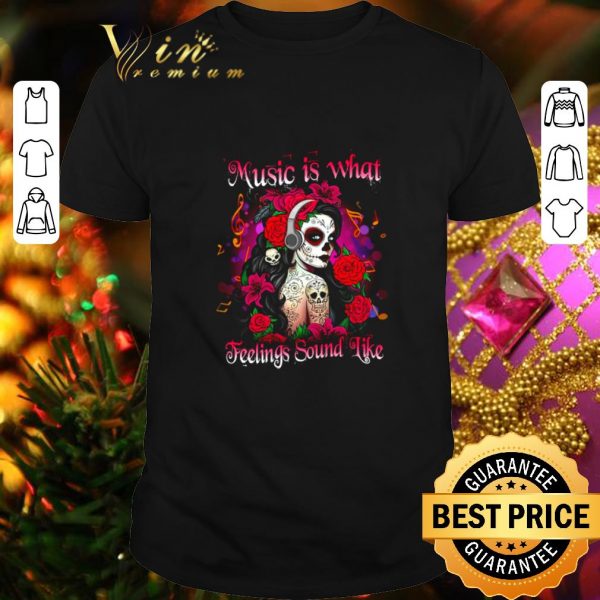 Premium Tattoos girl music is what feelings sound like shirt