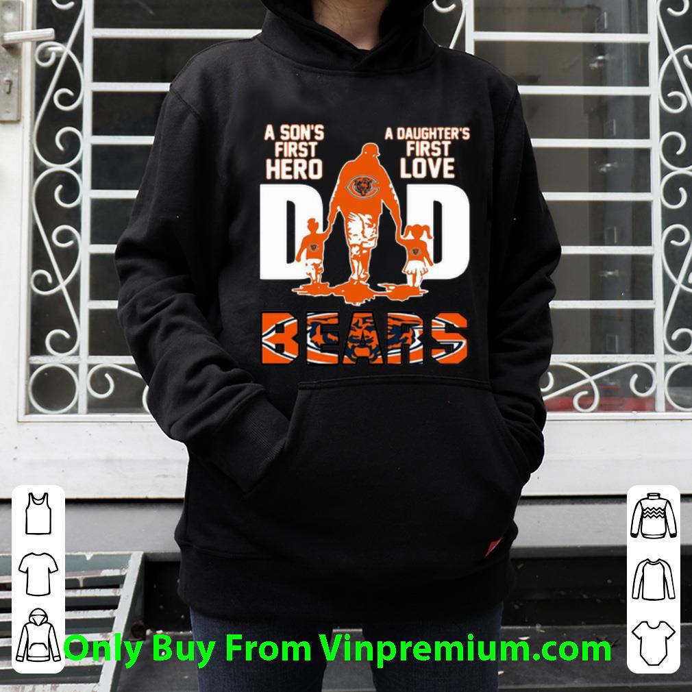 01603444 premium dad a son s first hero a daughter s first love chicago bears shirt 4 - Premium Dad A Son's First Hero A Daughter's First Love Chicago Bears shirt