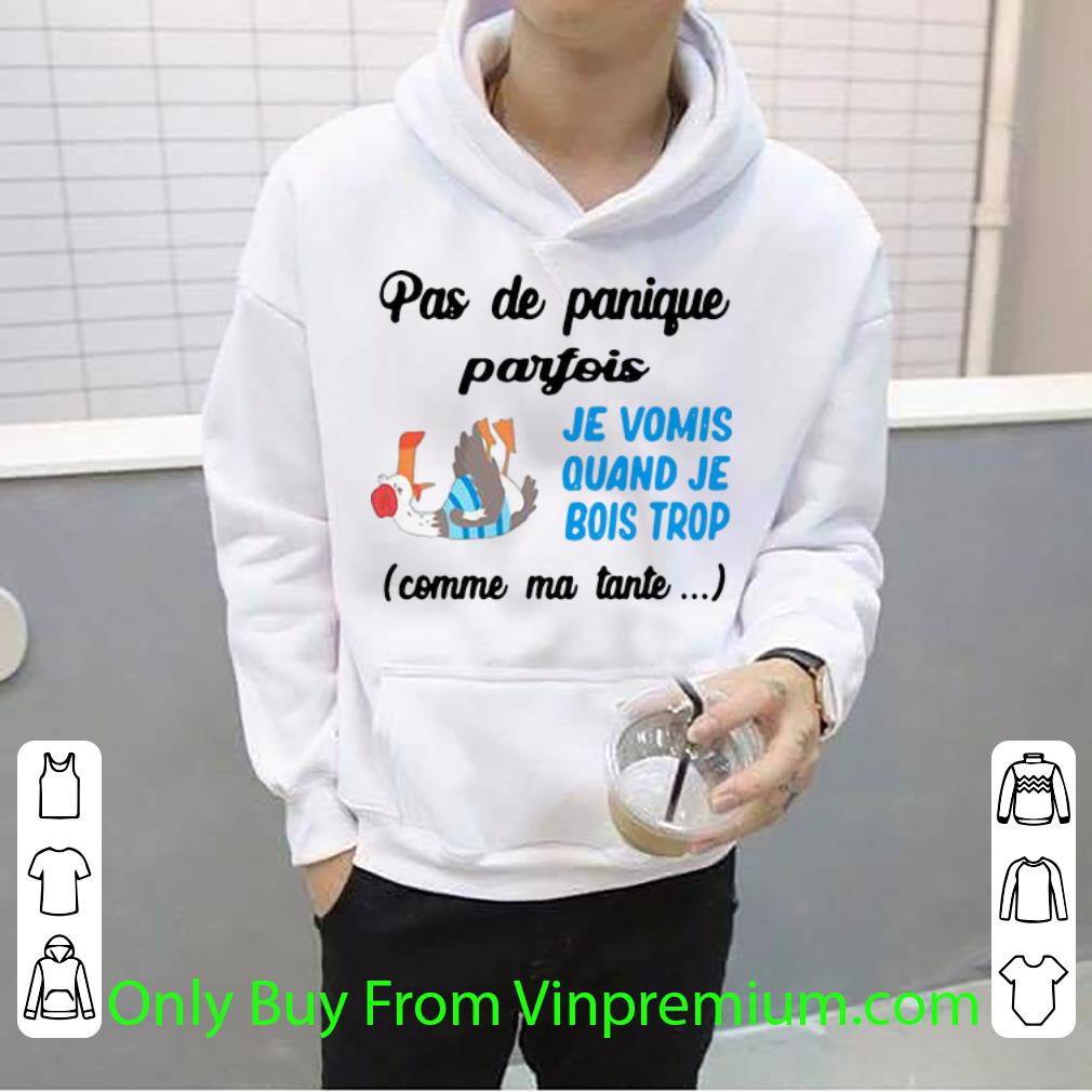 11cff620 pretty pas de panique parfois je vomis quand je bois trop comme ma tante shirt 4 - Pretty Pas De Panique Parfois Je Vomis Quand Je Bois Trop Comme Ma Tante shirt
