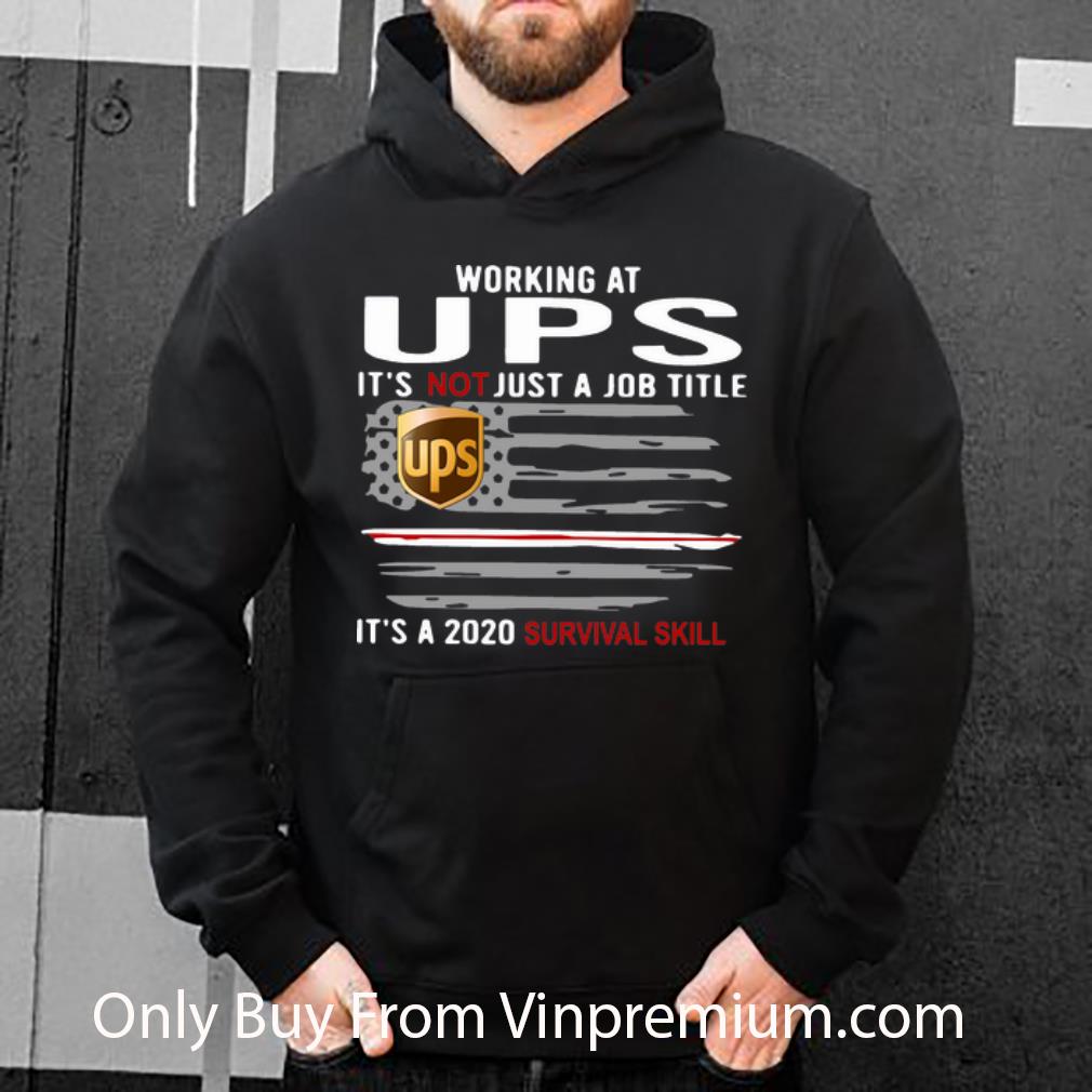 1b7281bd great working at ups it s not just a job title it s a 2020 survival skill shirt 4 - Great Working At UPS It’s Not Just A Job Title It’s A 2020 Survival Skill shirt