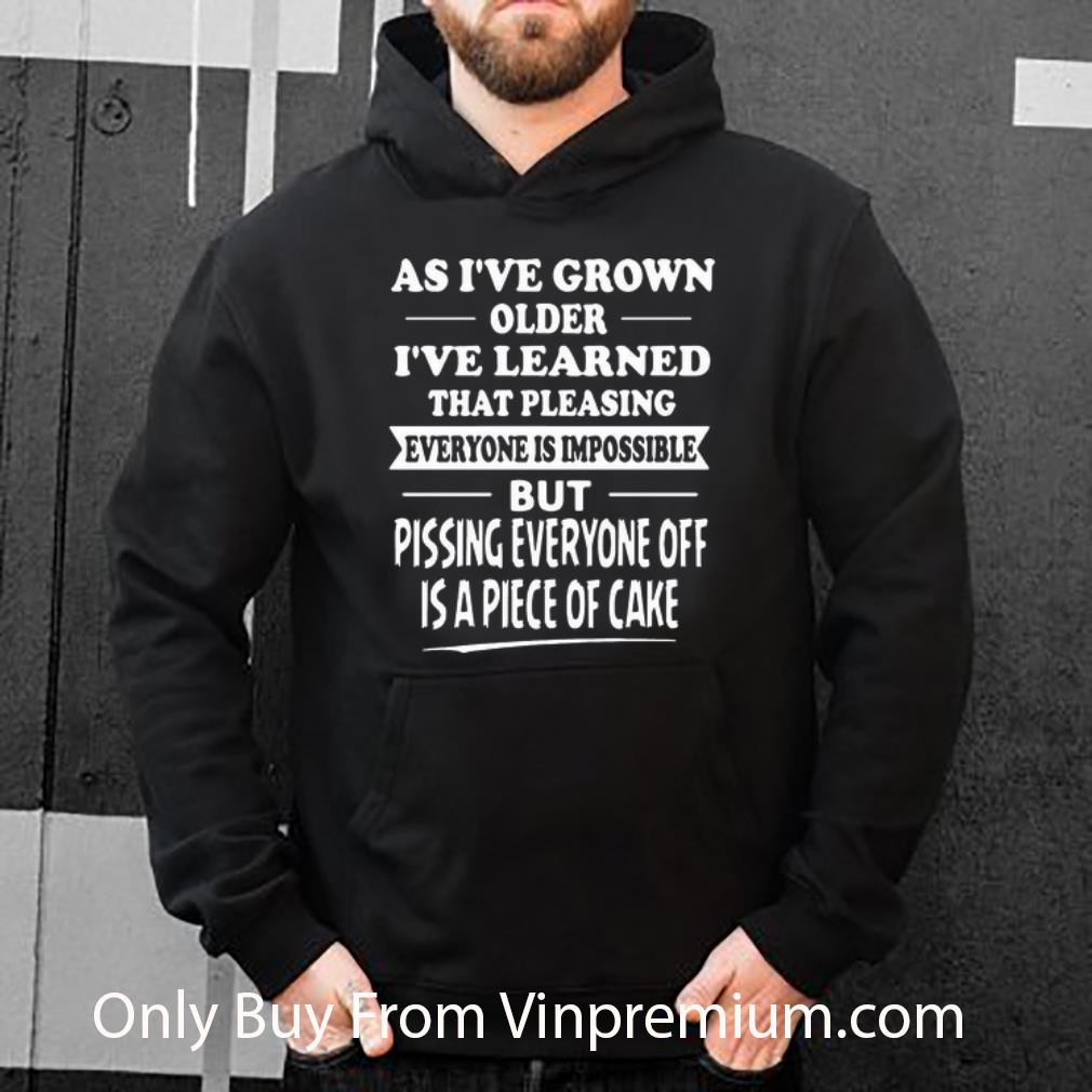 1da8ad41 original as i ve grown older i ve learned that pleasing shirt 4 - Original As I’ve Grown Older I’ve Learned That Pleasing shirt