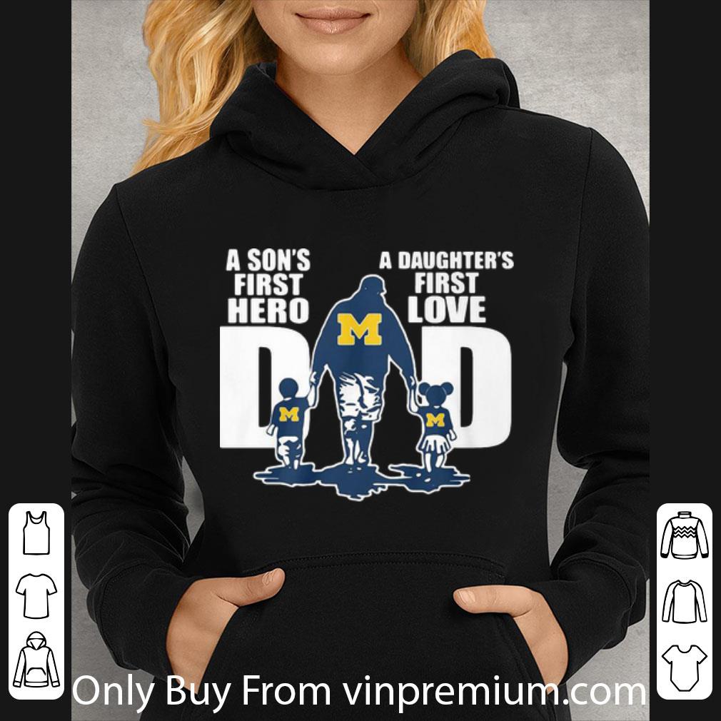 3bc72e81 top michigan wolverines dad a son s first hero a daughter s first love shirt 4 - Top Michigan Wolverines Dad A Son’s First Hero A Daughter’s First Love shirt