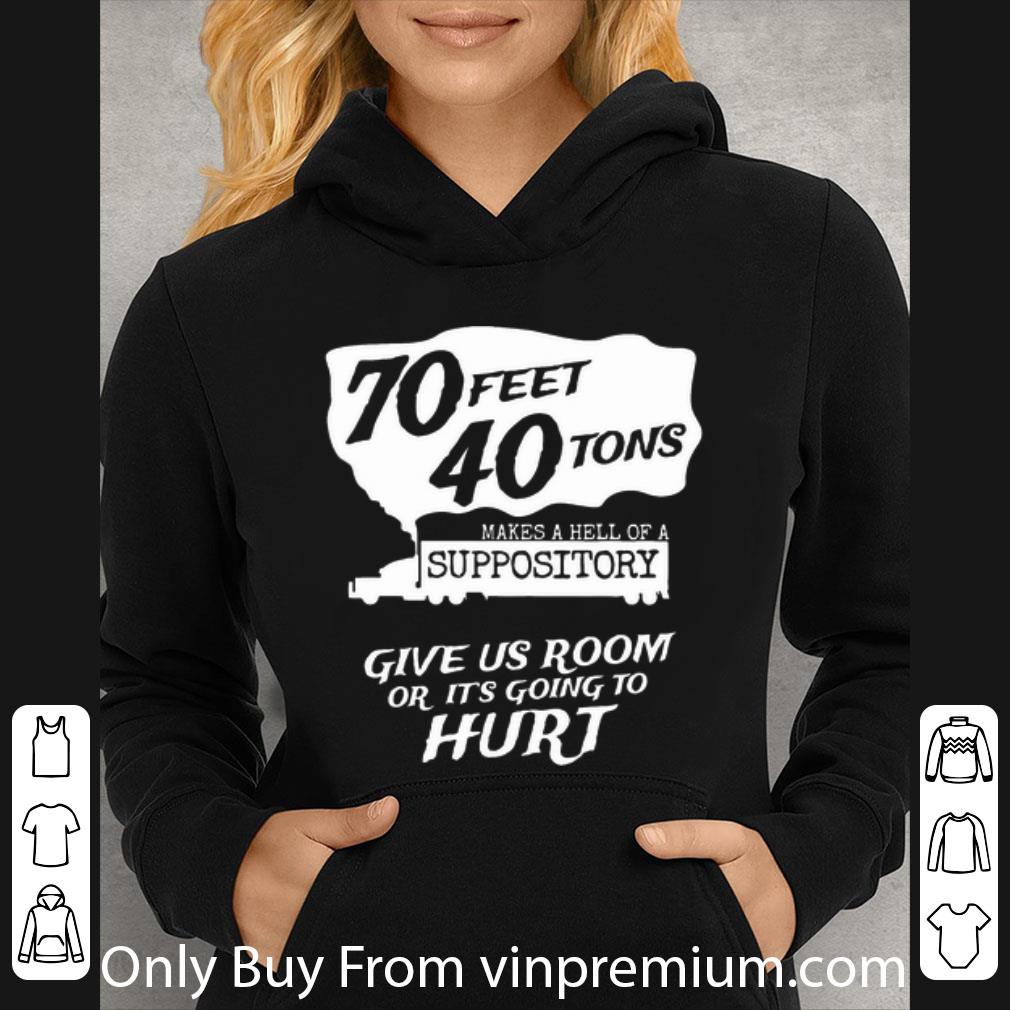 527be8c7 original 70 feet 40 tons makes a hell of a suppository give us room shirt 4 - Original 70 Feet 40 Tons Makes A Hell Of A Suppository Give Us Room shirt