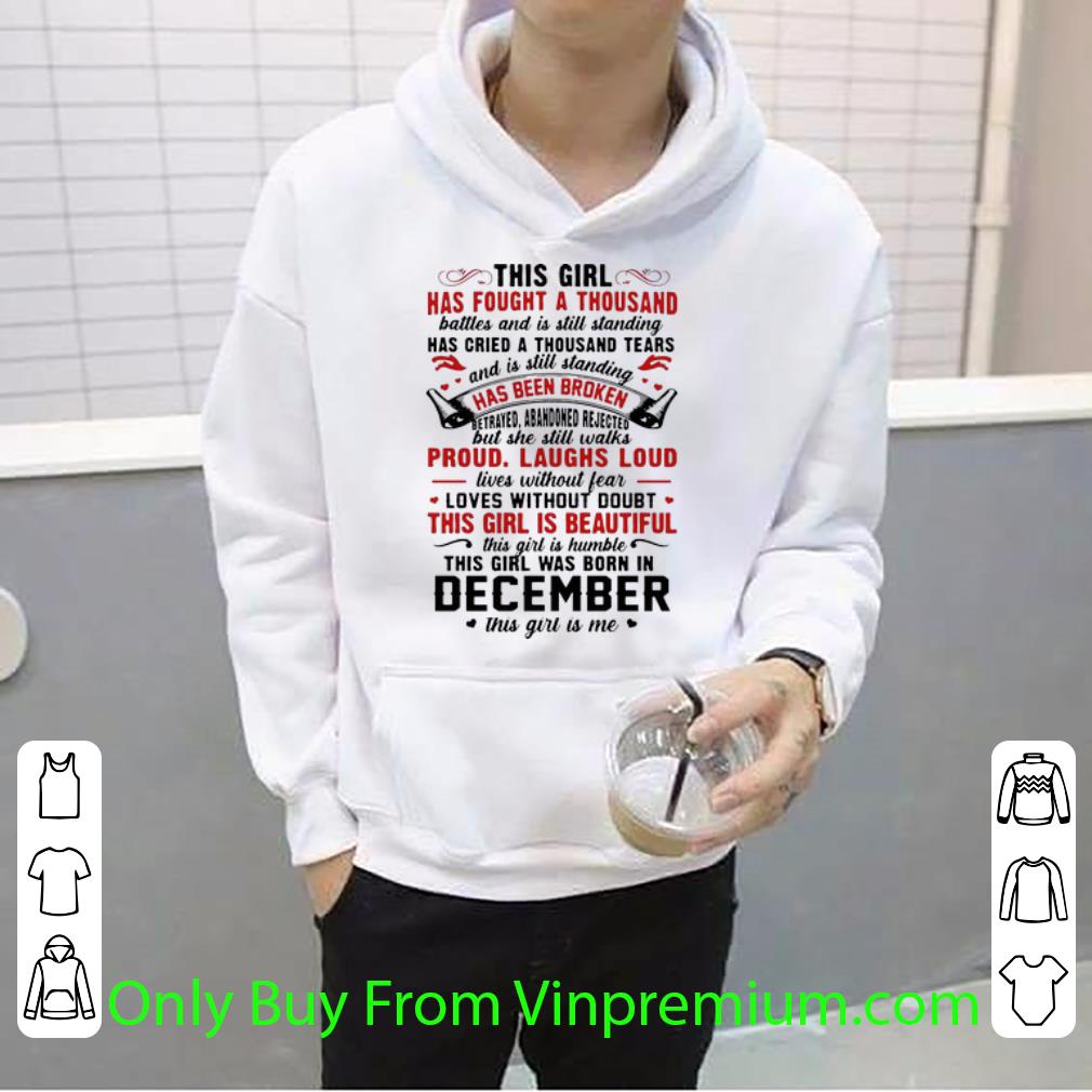 7ba5a27b awesome this girl has fought a thousand battles and was born in december shirt 4 - Awesome This Girl Has Fought A Thousand Battles And Was Born In December shirt