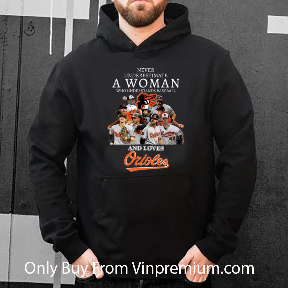 817997c2 original never underestimate a woman who understands baseball and loves orioles shirt 4 - Original Never Underestimate A Woman Who Understands Baseball And Loves Orioles shirt