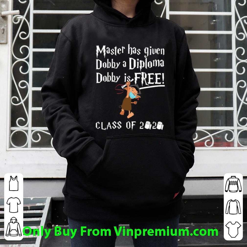 825c3c3d awesome class of 2020 master has given dobby a diploma dobby is free shirt 4 - Awesome Class Of 2020 Master Has Given Dobby A Diploma Dobby Is Free shirt