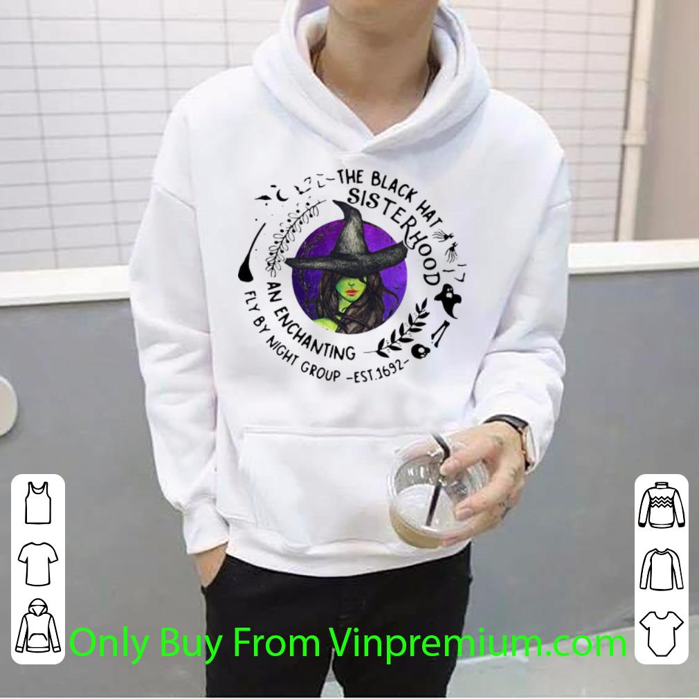 a7ba79b0 nice the black hat sisterhood an enchanting fly by night group shirt 4 - Nice The Black Hat Sisterhood An Enchanting Fly By Night Group shirt