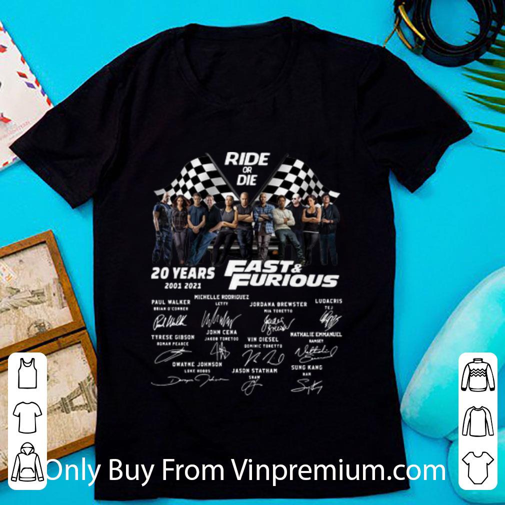 Pretty 20 Years Fast And Furious Ride Or Die Signatures shirt