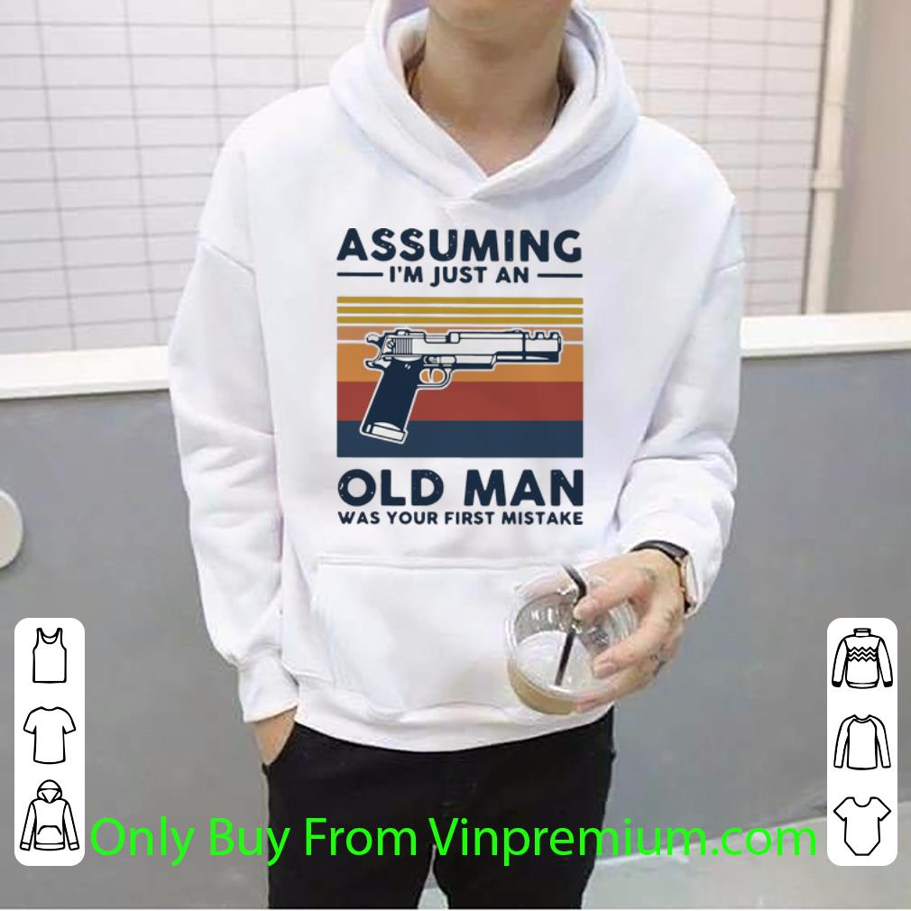 e710f510 awesome vintage gun assuming i m just an old man was your first mistake shirt 4 - Awesome Vintage Gun Assuming I’m Just An Old Man Was Your First Mistake shirt