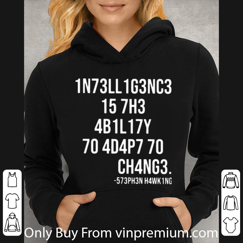0c12f12c official intelligence is the ability to adapt to change shirt 4 - Official Intelligence Is The Ability To Adapt To Change shirt