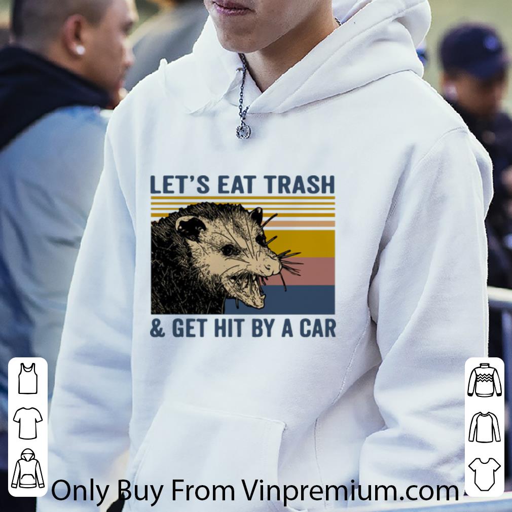 1088d5d5 premium vintage opossum let s eat trash and get hit by a car shirt 4 - Premium Vintage Opossum Let’s Eat Trash And Get Hit By A Car shirt