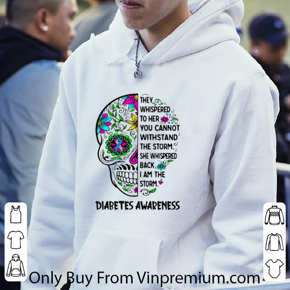 48b1b2d3 great skull they whispered to her you cannot withstand diabetes awareness shirt 4 - Great Skull They Whispered To Her You Cannot Withstand Diabetes Awareness shirt