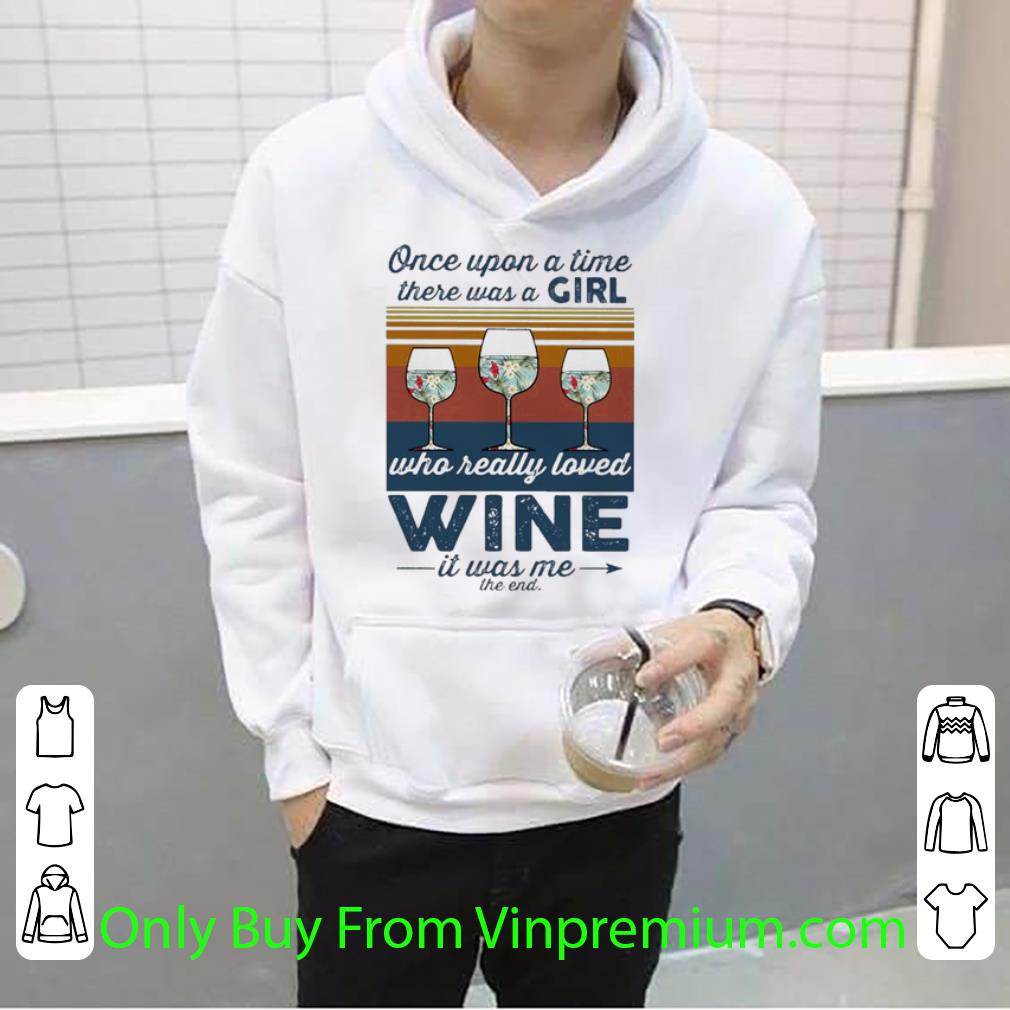 4cab5aee pretty vintage once upon a time there was a girl who really loved wine shirt 4 - Pretty Vintage Once Upon A Time There Was A Girl Who Really Loved Wine shirt