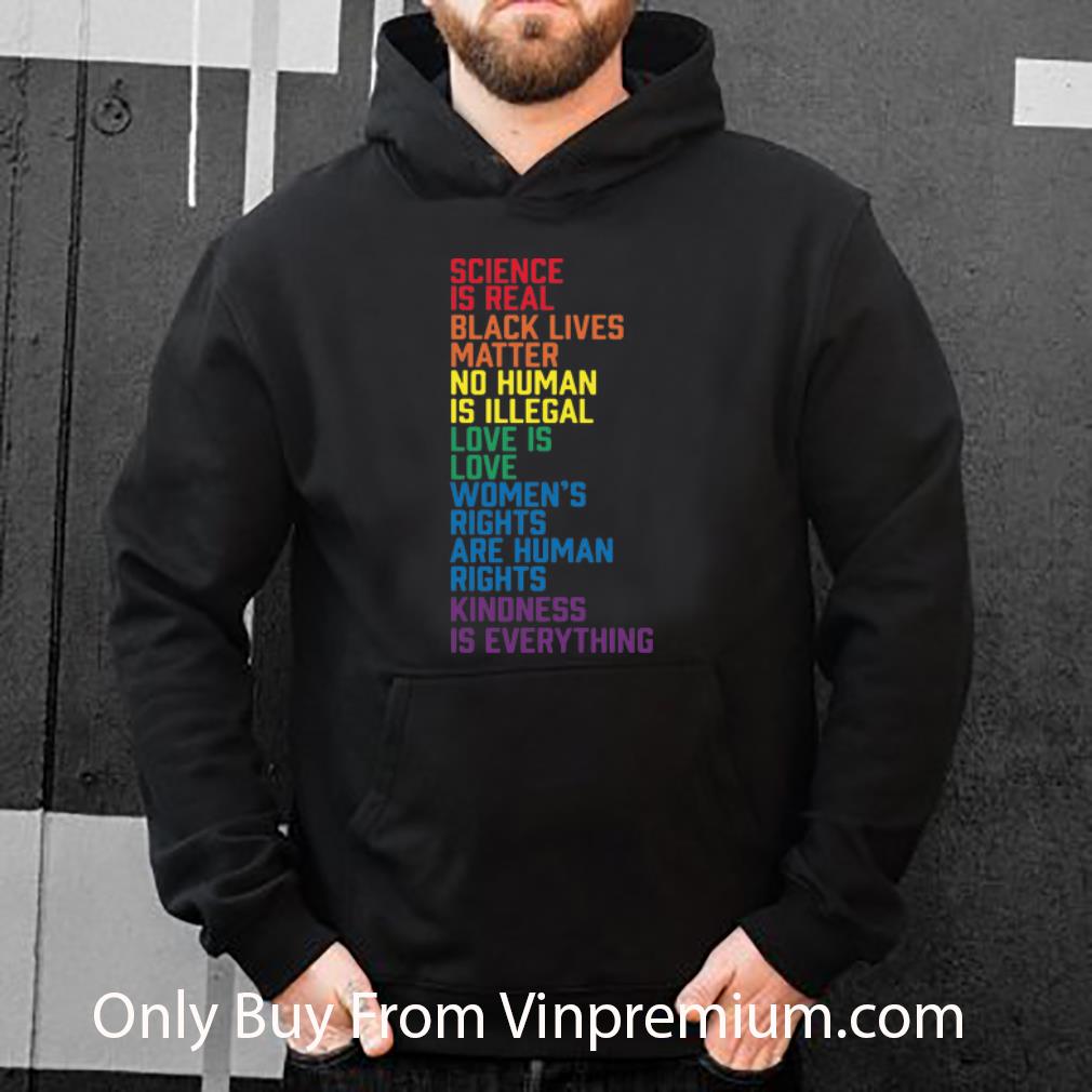 4f6f8bcb great lgbt science is real black lives matter no human is illegal shirt 4 - Great LGBT Science Is Real Black Lives Matter No Human Is Illegal shirt